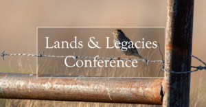 Lands and Legacies Conference 2024